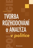 obálka: Tvorba rozhodování a analýza v politice