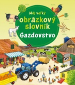 obálka: Môj veľký obrázkový slovník - gazdovstvo