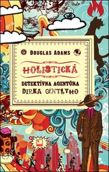 obálka: Holistická detektívna agentúra Dirka Gentlyho