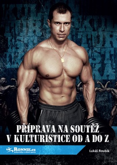 obálka: Příprava na souťež v kulturistice od A do Z