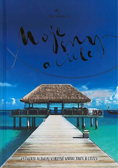 obálka: Moje sny a ciele