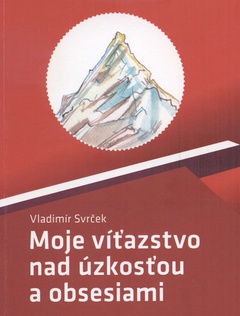 obálka: Moje víťazstvo nad úzkosťou a obsesiami
