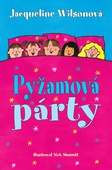 obálka: Jacqueline Wilsonová | Pyžamová párty