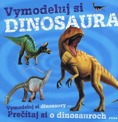 obálka: Vymodeluj si Dinosaura