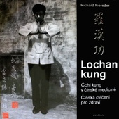 obálka: 	 Lochan kung - Čchi kung v čínské medicíně   