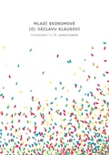 obálka: Mladí ekonomové (o) Václavu Klausovi - Festschrift k 75. narozeninám