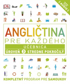 obálka: Angličtina pre každého - Učebnica: Úroveň 3 Stredne pokročilý