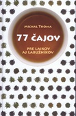 obálka: 77 čajov pre laikov a labužníkov