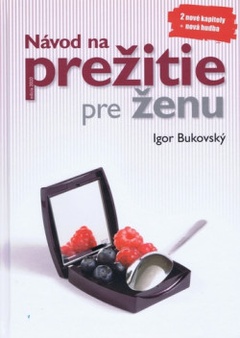 obálka: Návod na prežitie pre ženu ( nové uprav. vydanie)