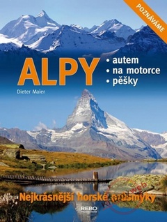 obálka: Alpy - Nejkrásnější horské průsmyky - 2. vydání