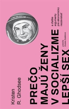 obálka: Prečo majú ženy v socializme lepší sex