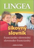 obálka: LINGEA francúzsko-slovenský slovensko-francúzsky šikovný slovník, 2.vydanie