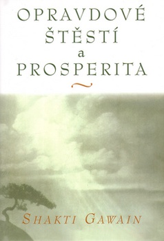obálka: Opravdové štěstí a prosperita