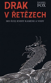 obálka: Drak v řetězech - Mo-šuej: Knihy kamene a vody 1