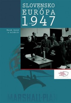 obálka: Slovensko a Európa v roku 1947