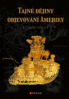 obálka: Tajné dějiny objevování Ameriky