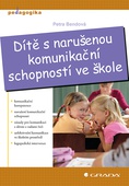 obálka: Dítě s narušenou komunikační schopností ve škole