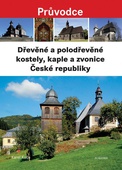 obálka: Dřevěné a polodřevěné kostely a zvonice České republiky