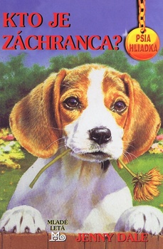 obálka: Kto je záchranca? - Psia hliadka