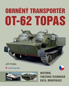 obálka: Obrněný transportér OT-62 TOPAS - Histor