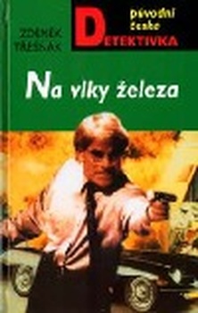 obálka: Na vlky železa