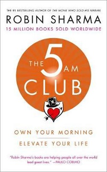 obálka: The 5 AM Club : Own Your Morning. Elevat