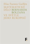 obálka: Matematické dílo Bernarda Bolzana ve světle jeho rukopisů