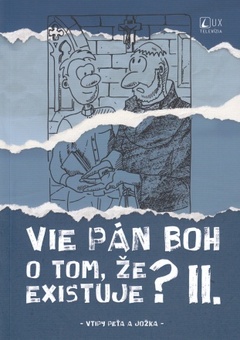obálka: Vie Pán Boh o tom, že existuje? II.