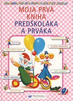 obálka: Moja prvá kniha predškoláka a prváka