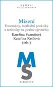 obálka: Mizení - Fenomény, mediální praktiky a techniky na prahu zjevného