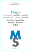 obálka: Mizení - Fenomény, mediální praktiky a techniky na prahu zjevného