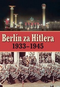 obálka: Berlín za Hitlera 1939 - 1945