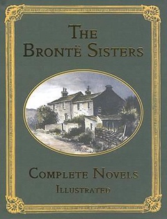 obálka: The Brontë Sisters - Complete Novels Illustrated