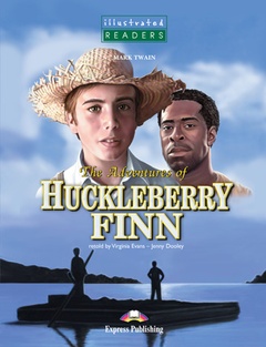 obálka: ILLUSTRATED READERS - THE ADVENTURES OF HUCKLEBERRY FINN - LEVEL 3