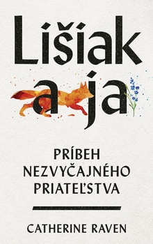 obálka: Lišiak a ja: Príbeh nezvyčajného priateľstva