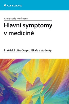 obálka: Hlavní symptomy v medicíně - Praktická příručka pro lékaře a studenty