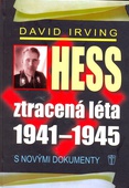 obálka: Hess, ztracená léta 1941-1945