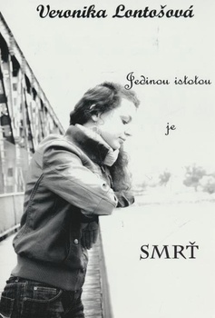 obálka: JEDINOU ISTOTOU JE SMRŤ