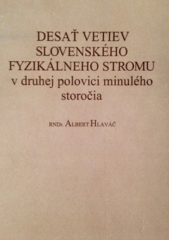 obálka: Desať vetiev Slovenského fyzikálneho stromu