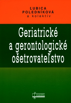 obálka: Geriatrické a gerontologické ošetrovateľstvo