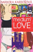 obálka: Medium Love - Láska ako stejk