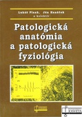 obálka: Patologická anatómia a patologická fyziológia