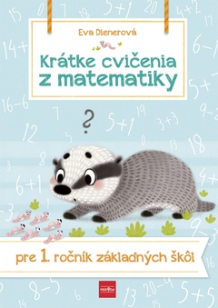 obálka: Krátke cvičenia z matematiky pre 1. ročník ZŠ