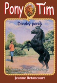 obálka: Divoký poník (Pony tím 9)