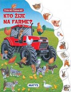 obálka: Zvierací kamaráti - Kto žije na farme?