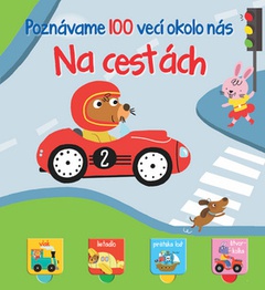obálka: Poznávame 100 vecí okolo nás Na cestách