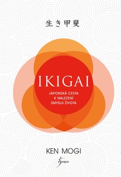 obálka: Ikigai - Japonská cesta k nalezení smyslu života