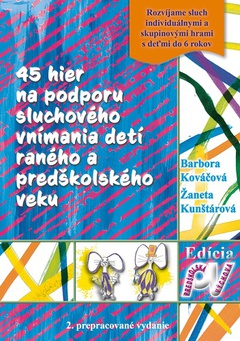 obálka: 45 hier na podporu sluchového vnímania detí raného a predškolského veku (2. prepracované vydanie)