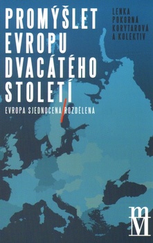 obálka: Promýšlet Evropu dvacátého století