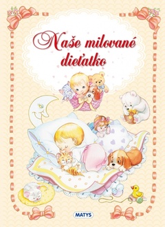 obálka: Naše milované dieťatko